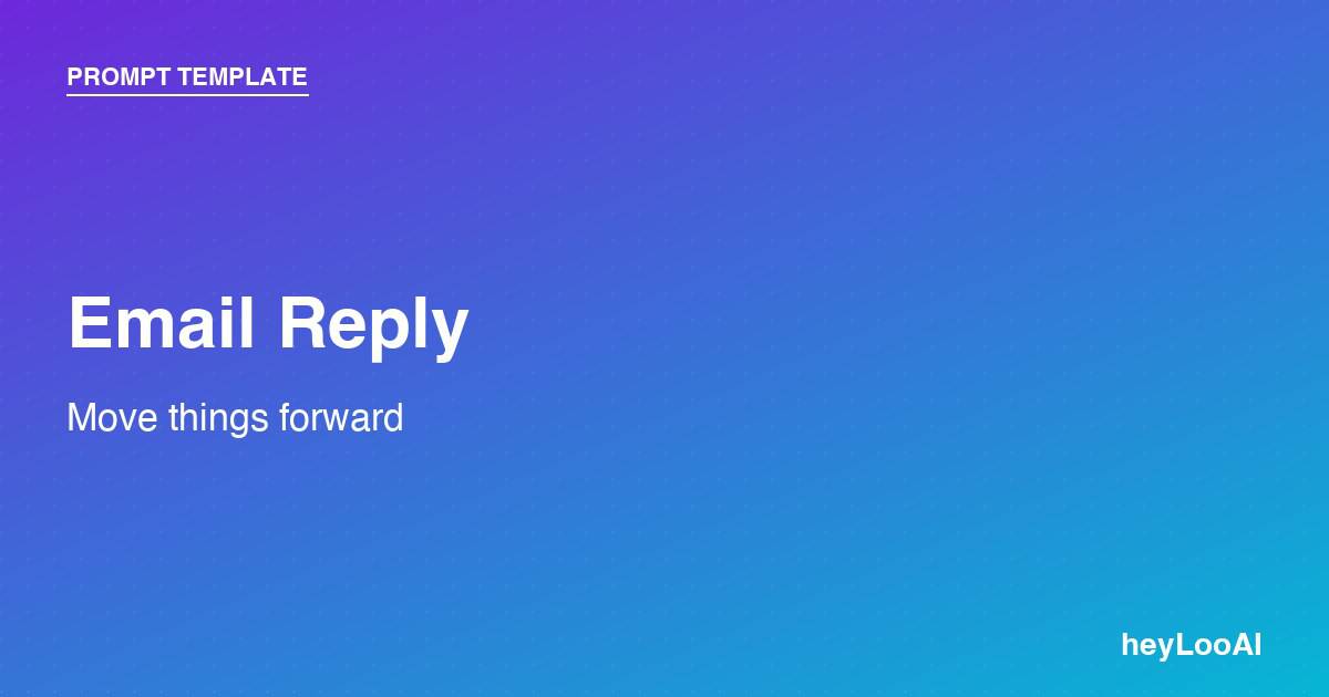 Email Reply prompt